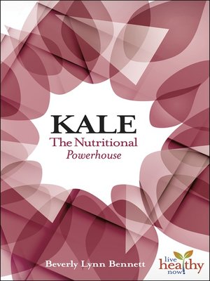 cover image of Kale The Nutritional Powerhouse